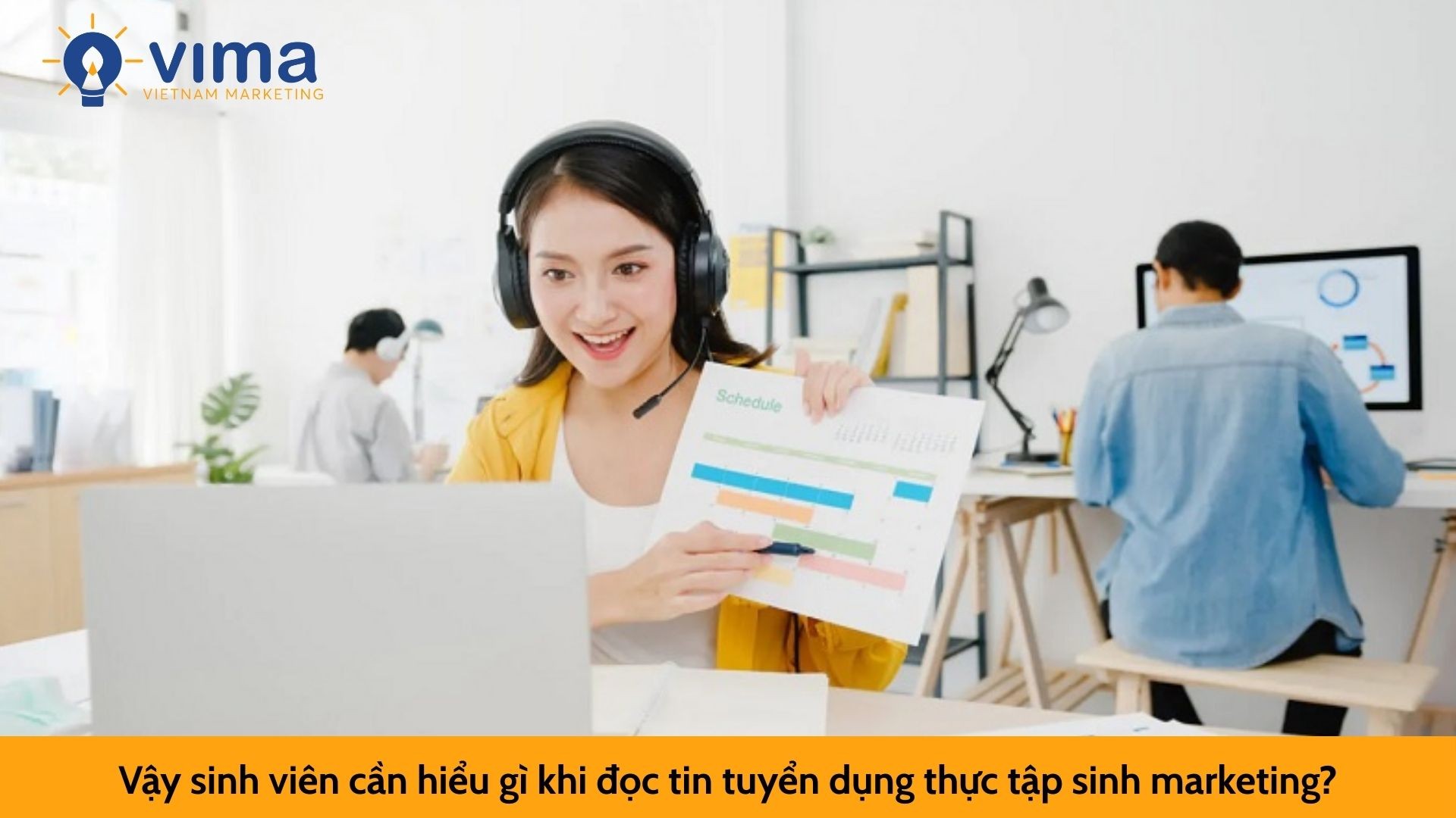 Vậy sinh viên cần hiểu gì khi đọc tin tuyển dụng thực tập sinh marketing?